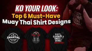 KO Your Look: Top 6 Must-Have Muay Thai Shirt Designs