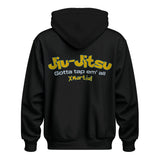 Jiu Jitsu Hoodie Gotta Tap Em All XMARTIAL