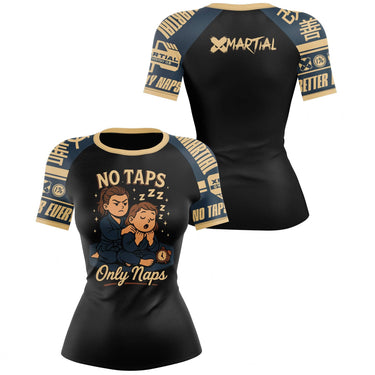 No Taps Only Naps Women's BJJ Rash Guard XMARTIAL