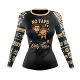 No Taps Only Naps Women's BJJ Rash Guard XMARTIAL