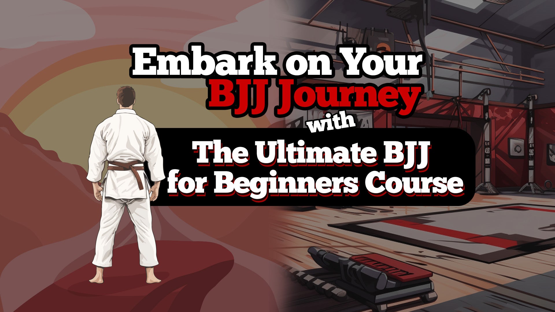 Embark on Your BJJ Journey with The Ultimate BJJ for Beginners Course