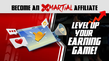 Become an XMartial Affiliate and Level Up Your Earning Game!
