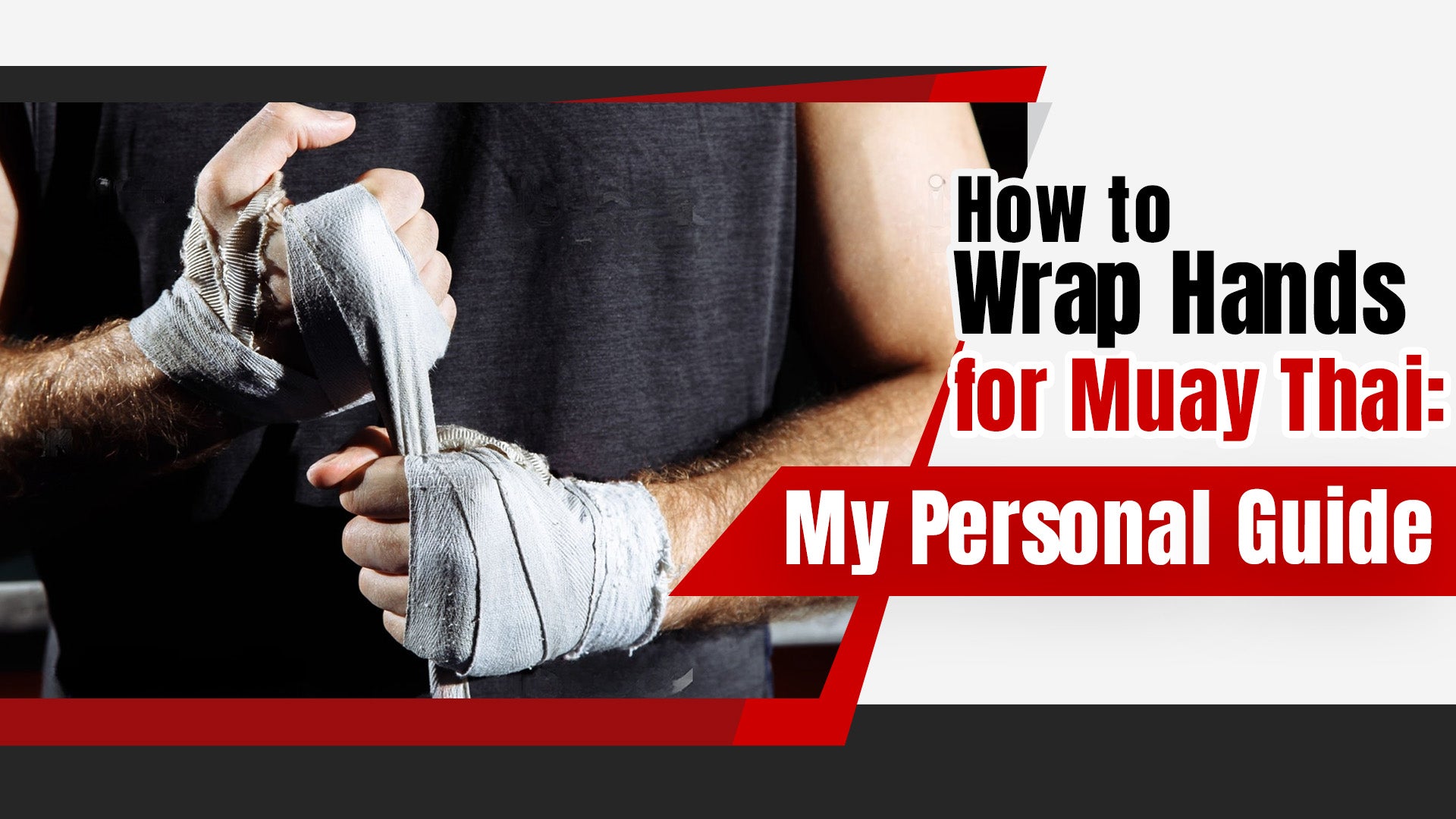 How to Wrap Hands for Muay Thai: My Personal Guide