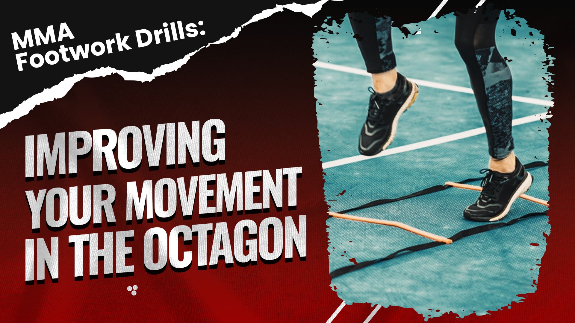 MMA Footwork Drills: Improving Your Movement in the Octagon
