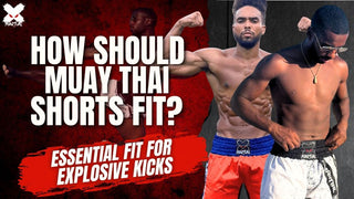how should muay thai shorts fit