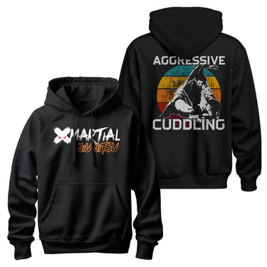 Jiu Jitsu Hoodie Aggressive Cuddling XMARTIAL