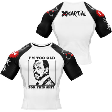 Too Old BJJ Rash Guard XMARTIAL