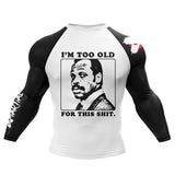Too Old BJJ Rash Guard XMARTIAL