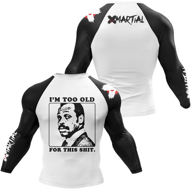 Too Old BJJ Rash Guard XMARTIAL