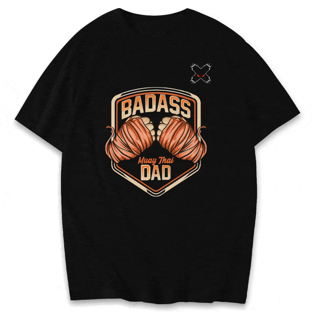 Badass Dad Muay Thai Shirts & Hoodie XMARTIAL